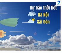 Dự Báo Thời Tiết Sài Gòn Hôm Nay