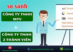 Nên Thành Lập Cty Tnhh 1 Thành Viên Hay 2 Thành Viên